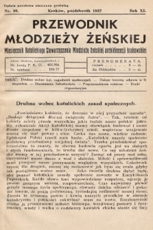 Przewodnik Młodzieży Żeńskiej : miesięcznik Katolickiego Stowarzyszenia Młodzieży Żeńskiej Archidiecezji Krakowskiej. 1937, nr 10