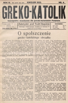 Greko - Katolik : czasopismo miesięczne dla grecko-katolickich Polaków. 1935, nr 4