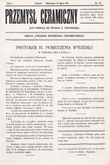 Przemysł Ceramiczny : organ „Związku Przemysłu Ceramicznego”. 1911, nr 16