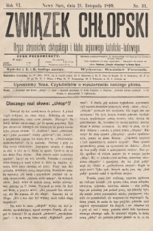 Związek Chłopski : organ stronnictwa chłopskiego i klubu sejmowego katolicko-ludowego. 1899, nr 31
