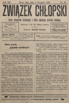Związek Chłopski : organ stronnictwa chłopskiego i klubu sejmowego katolicko-ludowego. 1900, nr 31