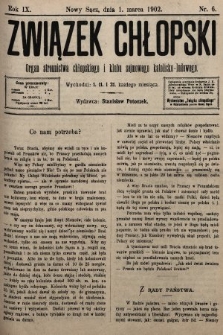 Związek Chłopski : organ stronnictwa chłopskiego i klubu sejmowego katolicko-ludowego. 1902, nr 6