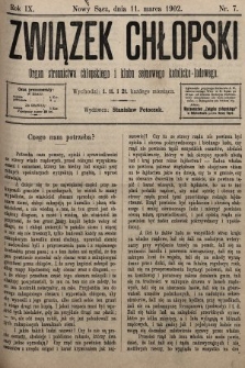 Związek Chłopski : organ stronnictwa chłopskiego i klubu sejmowego katolicko-ludowego. 1902, nr 7
