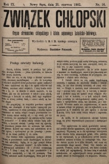 Związek Chłopski : organ stronnictwa chłopskiego i klubu sejmowego katolicko-ludowego. 1902, nr 16