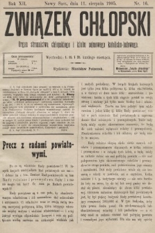 Związek Chłopski : organ stronnictwa chłopskiego i klubu sejmowego katolicko-ludowego. 1905, nr 16