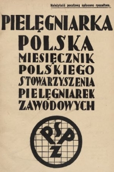 Pielęgniarka Polska : czasopismo Polskiego Stowarzyszenia Pielęgniarek Zawodowych : wychodzi co miesiąc. 1929, nr 2