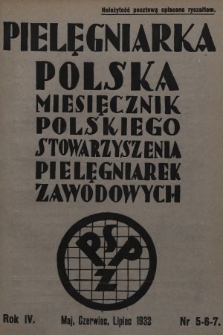 Pielęgniarka Polska : czasopismo Polskiego Stowarzyszenia Pielęgniarek Zawodowych : wychodzi co miesiąc. 1932, nr 5-6-7
