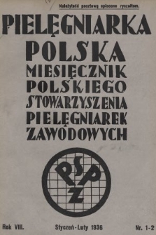 Pielęgniarka Polska : czasopismo Polskiego Stowarzyszenia Pielęgniarek Zawodowych. 1936, nr 1-2