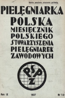 Pielęgniarka Polska : czasopismo Polskiego Stowarzyszenia Pielęgniarek Zawodowych. 1937, nr 1-2