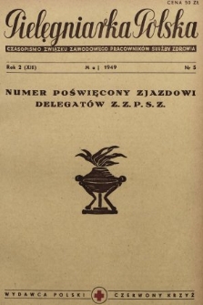 Pielęgniarka Polska : czasopismo Związku Zawodowego Pracowników Służby Zdrowia. 1949, nr 5