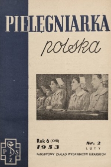 Pielęgniarka Polska : czasopismo Związku Zawodowego Pracowników Służby Zdrowia. 1953, nr 2