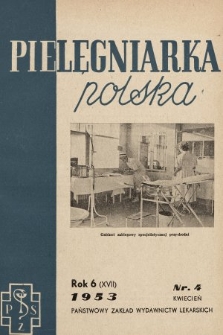 Pielęgniarka Polska : czasopismo Związku Zawodowego Pracowników Służby Zdrowia. 1953, nr 4