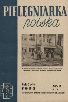 Pielęgniarka Polska : czasopismo Związku Zawodowego Pracowników Służby Zdrowia. 1953, nr 5