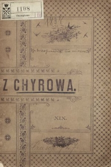 Z Chyrowa : Deo, Patriae, Amicitiae : korespondencya przyjacielska w miejsce rękopisu. 1898, nr 19