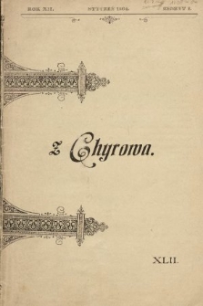 Z Chyrowa : Deo, Patriae, Amicitiae : korespondencya przyjacielska w miejsce rękopisu. 1904, nr 1