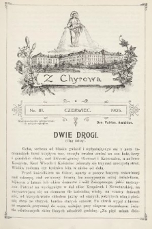 Z Chyrowa : Deo, Patriae, Amicitiae : korespondencya przyjacielska w miejsce rękopisu. 1905, nr 3