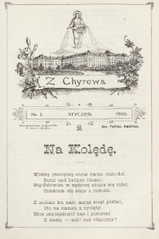 Z Chyrowa : Deo, Patriae, Amicitiae : korespondencya przyjacielska w miejsce rękopisu. 1906, nr 1