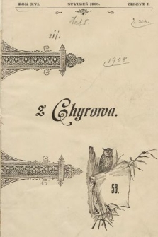 Z Chyrowa : Deo, Patriae, Amicitiae : korespondencya przyjacielska w miejsce rękopisu. 1908, nr 1
