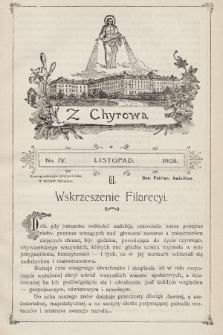 Z Chyrowa : Deo, Patriae, Amicitiae : korespondencya przyjacielska w miejsce rękopisu. 1908, nr 4