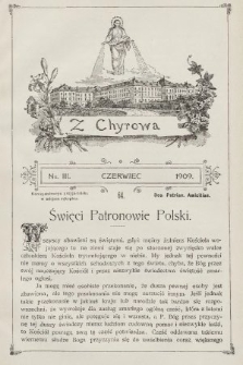 Z Chyrowa : Deo, Patriae, Amicitiae : korespondencya przyjacielska w miejsce rękopisu. 1909, nr 3