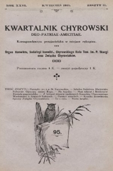 Kwartalnik Chyrowski : Deo, Patriae, Amicitiae : korespondencya przyjacielska w miejsce rękopisu : organ: Konwiktu, Sodalicyi Konwiktowej, Chyrowskiego Koła Tow. im Piotra Skargi oraz Związku Chyrowiaków. 1918, nr 2