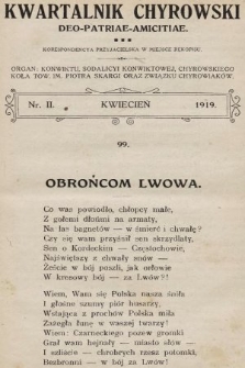 Kwartalnik Chyrowski : Deo, Patriae, Amicitiae : korespondencya przyjacielska w miejsce rękopisu : organ: Konwiktu, Sodalicyi Konwiktowej, Chyrowskiego Koła Tow. im Piotra Skargi oraz Związku Chyrowiaków. 1919, nr 2