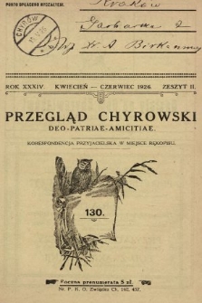 Przegląd Chyrowski : Deo, Patriae, Amicitiae : korespondencja przyjacielska w miejsce rękopisu : organ: Konwiktu, Sodalicji Konwiktowej, Chyrowskiego Koła Tow. im. Piotra Skargi oraz Związku Chyrowiaków. 1926, nr 2