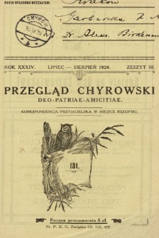 Przegląd Chyrowski : Deo, Patriae, Amicitiae : korespondencja przyjacielska w miejsce rękopisu : organ: Konwiktu, Sodalicji Konwiktowej, Chyrowskiego Koła Tow. im. Piotra Skargi oraz Związku Chyrowiaków. 1926, nr 3