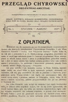 Przegląd Chyrowski : Deo, Patriae, Amicitiae : korespondencja przyjacielska w miejsce rękopisu : organ: Konwiktu, Sodalicji Konwiktowej, Chyrowskiego Koła Tow. im. Piotra Skargi oraz Związku Chyrowiaków. 1927, nr 1