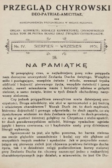 Przegląd Chyrowski : Deo, Patriae, Amicitiae : korespondencja przyjacielska w miejsce rękopisu : organ: Konwiktu, Sodalicji Konwiktowej, Chyrowskiego Koła Tow. im. Piotra Skargi oraz Związku Chyrowiaków. 1931, nr 4