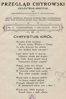 Przegląd Chyrowski : Deo, Patriae, Amicitiae : korespondencja przyjacielska w miejsce rękopisu : organ: Konwiktu, Sodalicji Konwiktowej, Chyrowskiego Koła Tow. im. Piotra Skargi oraz Związku Chyrowiaków. 1932, nr 5