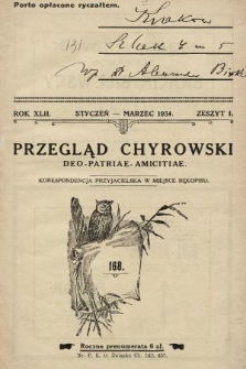 Przegląd Chyrowski : Deo, Patriae, Amicitiae : korespondencja przyjacielska w miejsce rękopisu : organ: Konwiktu, Sodalicji Konwiktowej, Chyrowskiego Koła Tow. im. Piotra Skargi oraz Związku Chyrowiaków. 1934, nr 1