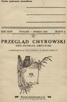 Przegląd Chyrowski : Deo, Patriae, Amicitiae : korespondencja przyjacielska w miejsce rękopisu : organ: Konwiktu, Sodalicji Konwiktowej, Chyrowskiego Koła Tow. im. Piotra Skargi oraz Związku Chyrowiaków. 1935, nr 1