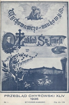 Przegląd Chyrowski : Deo, Patriae, Amicitiae : korespondencja przyjacielska w miejsce rękopisu : organ: Konwiktu, Sodalicji Konwiktowej, Chyrowskiego Koła Tow. im. Piotra Skargi oraz Związku Chyrowiaków. 1936, nr 1