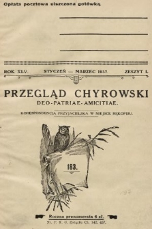 Przegląd Chyrowski : Deo, Patriae, Amicitiae : korespondencja przyjacielska w miejsce rękopisu : organ: Konwiktu, Sodalicji Konwiktowej, Chyrowskiego Koła Tow. im. Piotra Skargi oraz Związku Chyrowiaków. 1937, nr 1