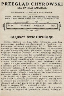 Przegląd Chyrowski : Deo, Patriae, Amicitiae : korespondencja przyjacielska w miejsce rękopisu : organ: Konwiktu, Sodalicji Konwiktowej, Chyrowskiego Koła Tow. im. Piotra Skargi oraz Związku Chyrowiaków. 1937, nr 4