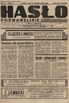 Hasło Podwawelskie : tygodnik bezpartyjny. 1930, nr 17