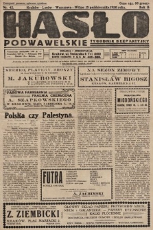 Hasło Podwawelskie : tygodnik bezpartyjny. 1930, nr 42