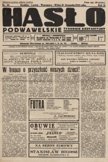Hasło Podwawelskie : tygodnik bezpartyjny. 1930, nr 46