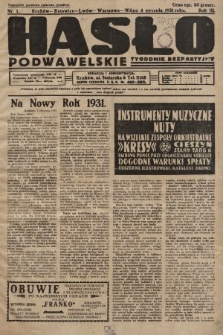 Hasło Podwawelskie : tygodnik bezpartyjny. 1931, nr 1