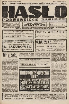 Hasło Podwawelskie : tygodnik bezpartyjny. 1931, nr 11