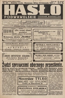 Hasło Podwawelskie : tygodnik bezpartyjny. 1931, nr 46