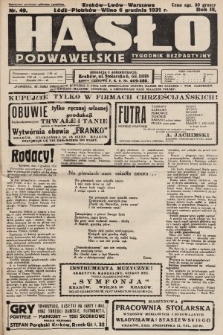 Hasło Podwawelskie : tygodnik bezpartyjny. 1931, nr 49