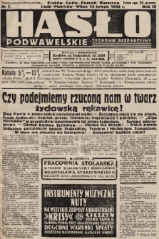 Hasło Podwawelskie : tygodnik bezpartyjny. 1932, nr 7