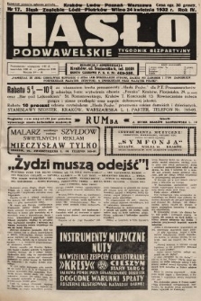 Hasło Podwawelskie : tygodnik bezpartyjny. 1932, nr 17