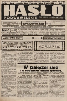 Hasło Podwawelskie : tygodnik bezpartyjny. 1932, nr 18