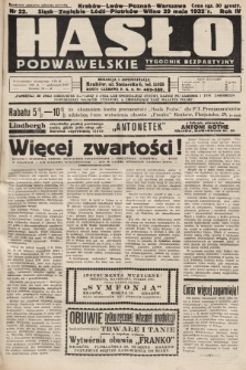 Hasło Podwawelskie : tygodnik bezpartyjny. 1932, nr 22