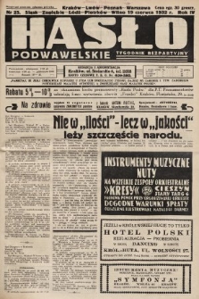Hasło Podwawelskie : tygodnik bezpartyjny. 1932, nr 25 (nakład drugi po konfiskacie)