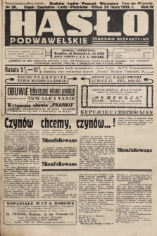 Hasło Podwawelskie : tygodnik bezpartyjny. 1932, nr 30 (nakład drugi po konfiskacie)