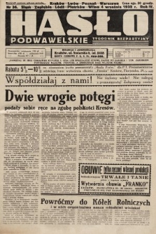 Hasło Podwawelskie : tygodnik bezpartyjny. 1932, nr 36